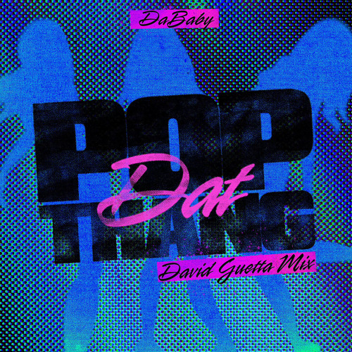 DaBaby - POP DAT THANG (David Guetta Extended Mix) 封面 - DJGavin