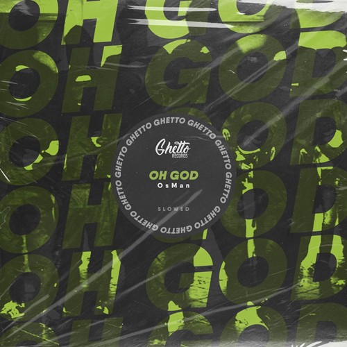 Oh God (Slowed)