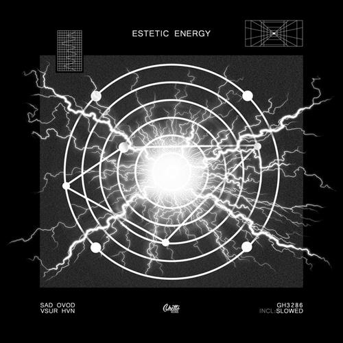 ESTETIC ENERGY (Slowed)