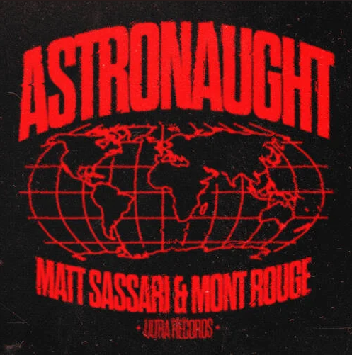 Matt Sassari, Mont Rouge - Astronaught (Extended Mix)